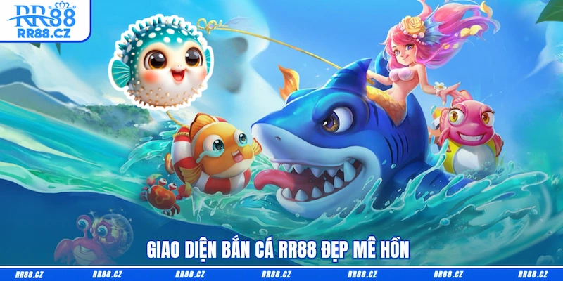 Giao diện Bắn cá RR88 đẹp mê hồn 