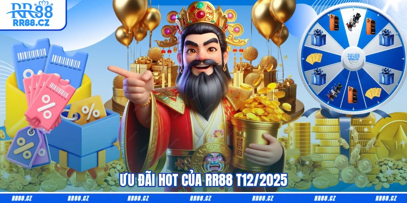 Ưu đãi hot của RR88 T12/2025